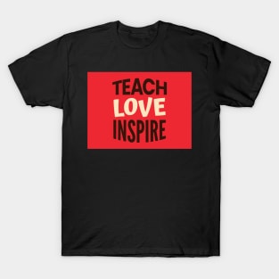 Colorado Teacher Teach Love Inspire T-Shirt